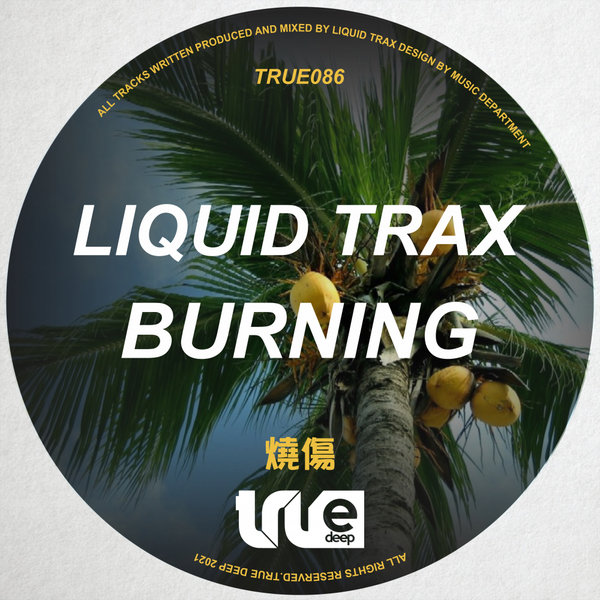 Liquid Trax - Burning [TRUE086]